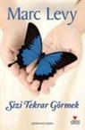 Marc Levy - Sizi Tekrar Görmek
