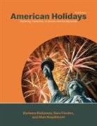 Sara Fischer, Alan Headbloom, Barbara Klebanow, Barbara/ Headbloom Klebanow - American Holidays