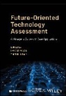 Haydar (Ege University in Izmir Yalcin, Haydar Daim Yalcin, Tugrul U Daim, Daim Tugrul U., Haydar Yalcin - Future-Oriented Technology Assessment