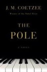 J. M. Coetzee - The Pole