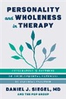 PDP Group, Daniel J Siegel, Daniel J. Siegel - Personality and Wholeness in Therapy