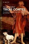 Gustave Flaubert, Barbara Vinken - Trois contes