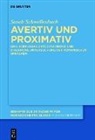 Sarah Schwellenbach - Avertiv und Proximativ