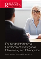 Dave Bull Walsh, Igor Areh, Ray Bull, Dave Walsh, Walsh Dave - Routledge International Handbook of Investigative Interviewing and