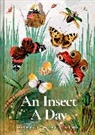 Gail Ashton, Dominic Couzens - An Insect A Day