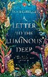 Sylvie Cathrall - A Letter to the Luminous Deep
