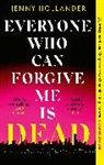 Jenny Hollander, Calin Marisa - Everyone Who Can Forgive Me is Dead