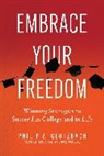 Philip A Glotzbach - Embrace Your Freedom