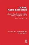 Frederick A Johnstone - Class, Race and Gold
