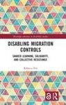 Rebecca Yeo - Disabling Migration Controls