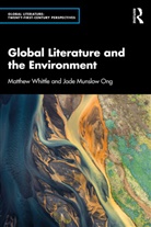 Jade Munslow Ong, Ong Jade Munslow, Matthew Whittle, Matthew Ong Whittle, Whittle Matthew - Global Literature and the Environment