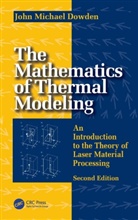 John Michael Dowden, Dowden John Michael - Mathematics of Thermal Modeling