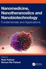 Rishi Paliwal, Rishi Paliwal Paliwal, Shivani Rai Paliwal - Nanomedicine, Nanotheranostics and Nanobiotechnology