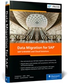 Frank Finkbohner, Martina Höft, Jonas Kinold, Wolfgang Kuchelmeister, Michael Roth, Michael et a Roth... - Data Migration for SAP