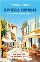 Stephan R Meier, Stephan R. Meier - Riviera Express - Schatten über Triora