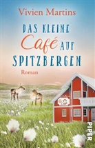 Vivien Martins - Das kleine Café auf Spitzbergen