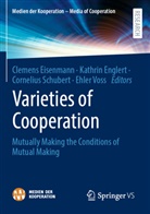 Clemens Eisenmann, Kathrin Englert, Cornelius Schubert, Cornelius Schubert et al, Ehler Voss - Varieties of Cooperation