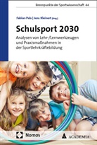 Kleinert, Jens Kleinert, Fabian Pels - Schulsport 2030