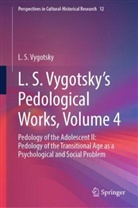 L S Vygotsky, L. S. Vygotsky - L. S. Vygotsky's Pedological Works, Volume 4