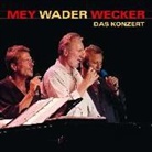 Mey, Reinhard Mey, Wader, Hannes Wader, Wecker, Konstantin Wecker - Mey, Wader, Wecker - Das Konzert, 2 Audio-CDs (Livre audio)