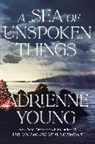 Adrienne Young - A Sea of Unspoken Things