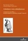 Ruth Martínez Alcorlo, Amaranta Saguar García - Celestina y ecos celestinescos
