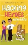 Katie Evans - Hacking Heroes