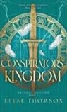 Elyse Thomson - Conspirators' Kingdom
