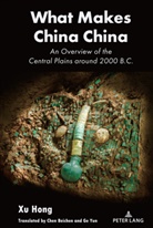 Xu Hong - What Makes China China