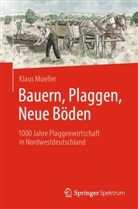 Klaus Mueller - Bauern, Plaggen, Neue Böden