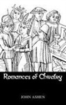 Ashen, John Ashen - Romances of Chivalry