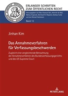 Jinhan Kim, Jan-Reinard Sieckmann - Das Annahmeverfahren für Verfassungsbeschwerden