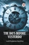 Lord Frederick Hamilton - The Days Before Yesterday