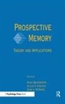 Maria A Brandimonte, Maria A. Brandimonte, Brandimonte Maria A., Gilles O Einstein, Gilles O. Einstein, Einstein Gilles O.... - Prospective Memory