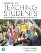 Candace Bos, Candace S. Bos, Sharon Vaughn, Sharon R. Vaughn - Strategies for Teaching Students with Learning and Behavior Problems