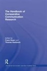 Frank Esser, Thomas Hanitzsch, Frank Esser, Thomas Hanitzsch - The Handbook of Comparative Communication Research