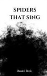 Daniel Beck - Spiders That Sing