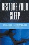 Adam MacFerris - RESTORE YOUR SLEEP Practical techniques and exercises to sleep better and heal insomnia