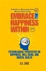 G. K. Shoo - Embrace The Happiness Within