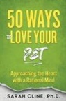 Sarah Cline - 50 Ways to Love Your Pet
