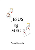 Anita Grimsbø - Jesus og meg