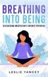 Leslie Yancey - Breathing Into Being