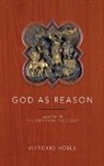 Vittorio Hösle - God as Reason