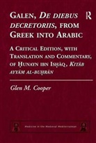 Glen M Cooper, Glen M. Cooper - Galen, De Diebus Decretoriis, From Greek Into Arabic