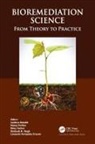 Manoj Parihar, Amitava Rakshit, Binoy Sarkar, Leonardo Fernandes Fraceto, Manoj Parihar, Amitava Rakshit... - Bioremediation Science
