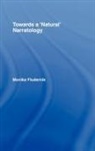 Monika Fludernik, Fludernik Monika - Towards a 'Natural' Narratology