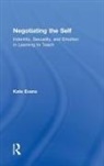 Kate Evans - Negotiating the Self