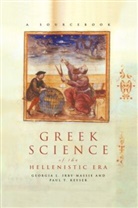 Georgia L Irby-Massie, Georgia L. Irby-Massie, Paul T Keyser, Paul T. Keyser - Greek Science of the Hellenistic Era