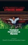 Daniel G. (EDT)/ Campese Groody, Gioacchino Campese, Daniel G. Groody - A Promised Land, a Perilous Journey