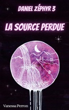 Vanessa Perron - La Source perdue